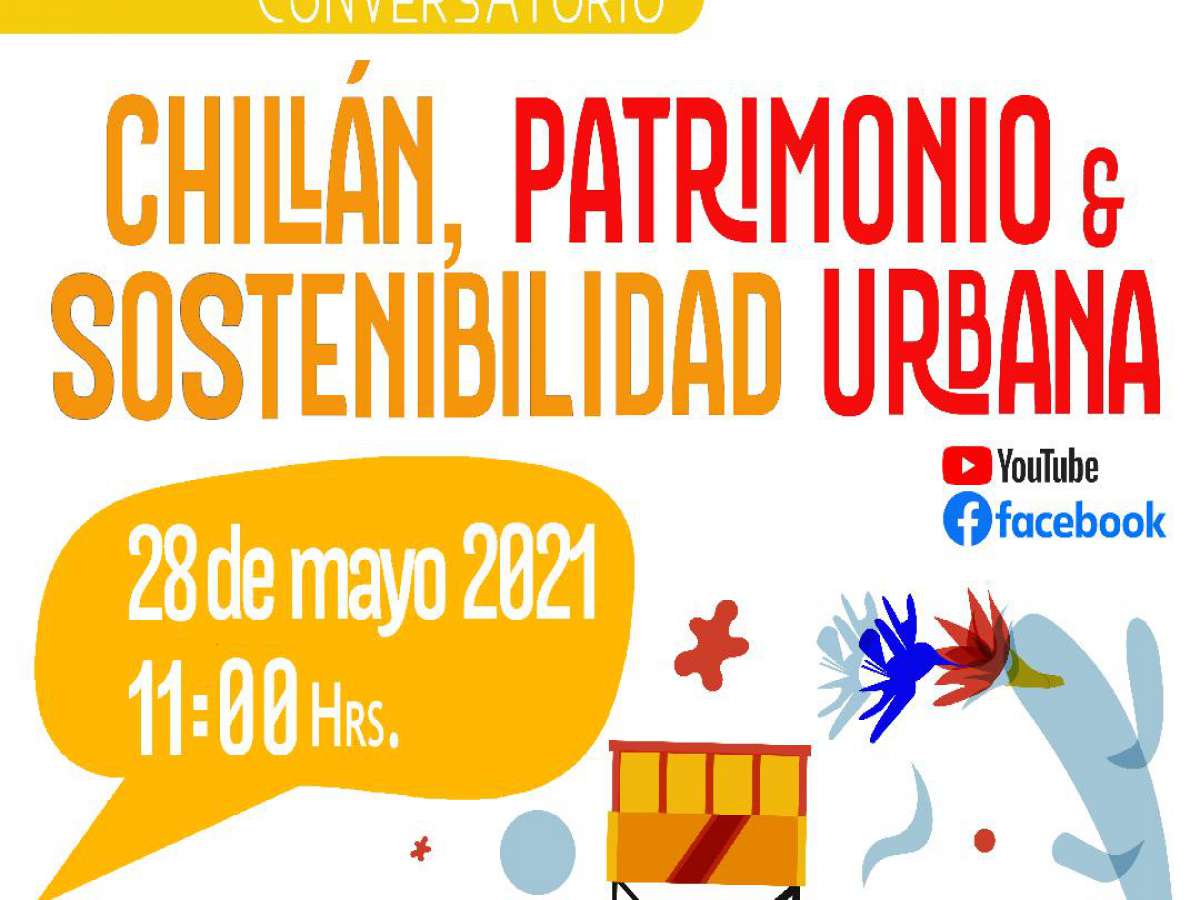 Conversatorio discutirá sobre patrimonio y sostenibilidad urbana en Chillán